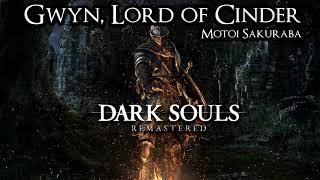 Gwyn Lord of Cinder - Dark Souls Soundtrack 28