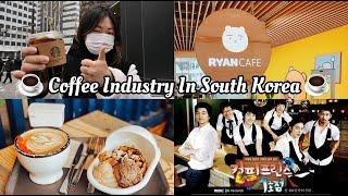 ️ Coffee Industry In South Korea ️