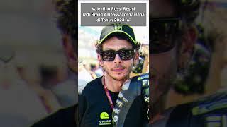 BERITA MOTOGP Valentino Rossi Resmi Jadi Brand Ambassador Yamaha di 2023