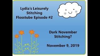 Flosstube 2 Dark November Stitching?