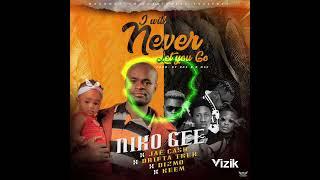 Niko Gee ft Drifta Trek x Dizmo x Jae Cash x Keem - Never Let You Go  Official Audio