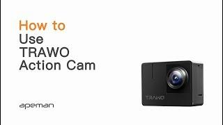How to Use APEMAN TRAWO Action Cam