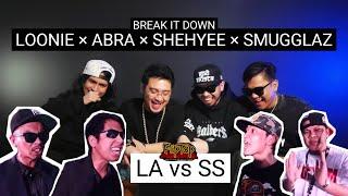 LOONIE × ABRA × SHEHYEE × SMUGGLAZ  BREAK IT DOWN Rap Battle Review E297  FLIPTOP DPD - LA vs SS