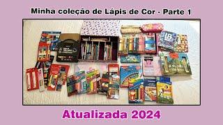 Mostrando minha coleção de Lápis de Cor - Parte 1  Atualizada 2024