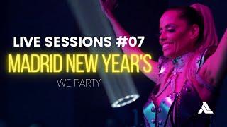 LIVESESSIONS #07 - WE PARTY NEW YEARS MADRID