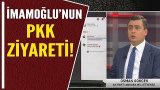 İMAMOĞLUNUN PKK ZİYARETİ