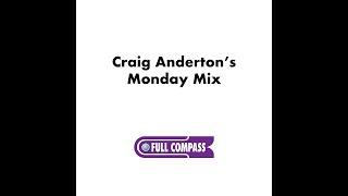 Craig Andertons Monday Mix Mixing in Mono
