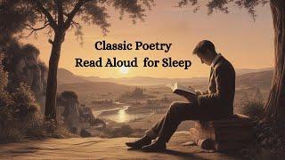 Relaxing Classic Poetry Read Aloud for Sleep 