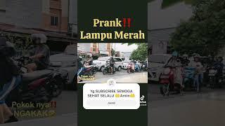 Prank Lampu Merah #pranklampumerah