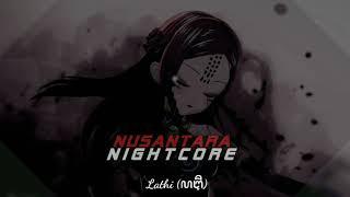 Lathi ꦭꦛꦶ weird genius feat. Sara Fajira cover nightcore- nusantara nightcore