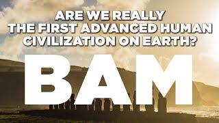 BAM BUILDERS OF THE ANCIENT MYSTERIES - the traces of an Ancient Civilization? Documentary History