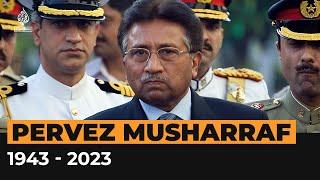 Who was Pakistans former president Pervez Musharraf?  Al Jazeera Newsfeed