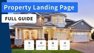 Creating Property Landing Page - The best way to promote your listings online Full Guide