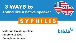 SYPHILIS pronunciation  Improve your language with bab.la