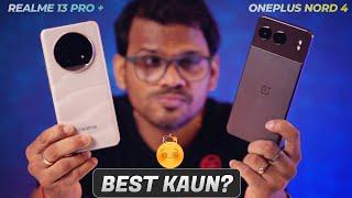 Realme 13 Pro Plus vs OnePlus Nord 4 - Best 5G Phones Under 30000?