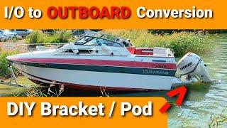 Boats Outboard Conversion. DIY Bracket  Pod for Outboard engine.