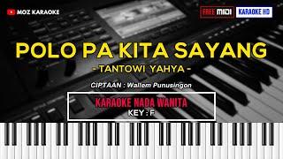 POLO PA KITA SAYANG - NADA WANITA  FREE MIDI  KARAOKE POP MANADO  KARAOKE HD  MOZ KARAOKE