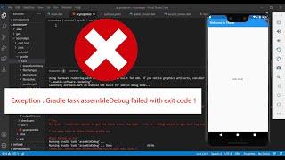 Exception  Gradle task assembleDebug failed with exit code 1 in Flutter Error