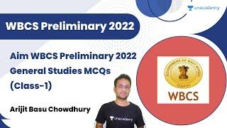 Aim WBCS Preliminary 2022 General Studies MCQs Class-1  WBCS I HC  WB Exams  Arijit Basu
