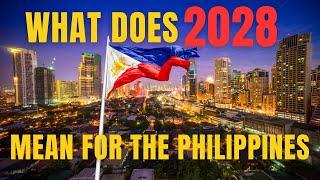 WHY EVERY FILIPINO SHOULD LOOK UP TO 2028