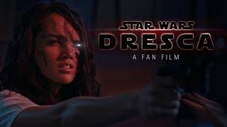 Star Wars Dresca - Fan Film