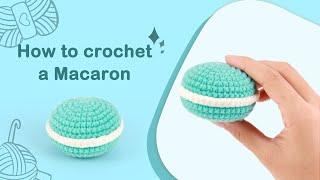 How to crochet a Macaron