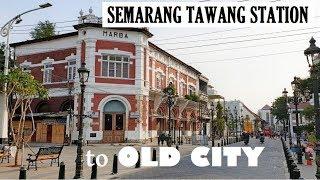 Walking Tour  Stasiun Kereta Api Semarang Tawang - Kota Lama - Gereja Blenduk - Pasar Klithikan