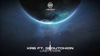 KRB ft. Sedutchion - Last Hope Hardstyle  Official Music Video