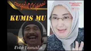 Kumis Mu - Evie Tamala.