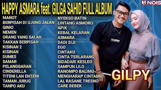 MANOT - GINIO HAPPY ASMARA feat. GILGA SAHID FULL ALBUM TERBARU 2024