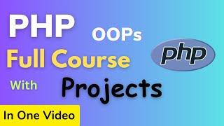 Complete PHP Object-Oriented Programming OOP Course in HINDI