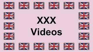 Pronounce XXX VIDEOS in English 