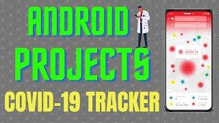 COVID-19 TRACKER 2022  Android Application Projects