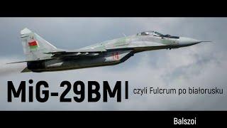 MiG-29BM  czyli Fulcrum po białorusku