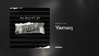 MC B.U.S ft. A4 – Yamaq Rəsmi Audio