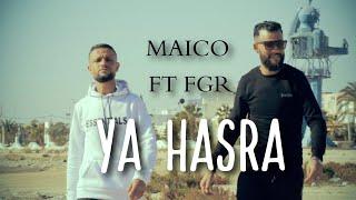 MAICO FT FGR - Ya Hasra Rap Tunisien 2022