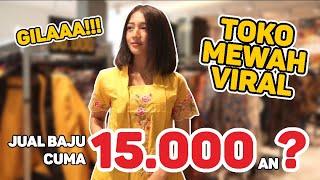 GILAAA TOKO MEWAH VIRAL JUAL BAJU 15RIBUAN???