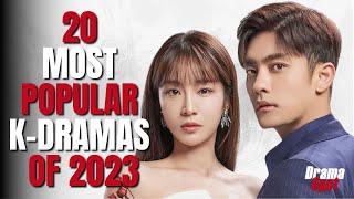 Top 20 Most Popular K-Dramas Of 2023 You Must Watch