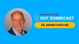 Ep. 56 Placing Implants in the Esthetic Zone  Dr. Dennis Hartlieb  DOT Sharecast