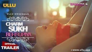 Charmsukh - Behrupiya  EP-03  Releasing on 13th Sep. on ULLUapp #love #hindi #hindi #romantic