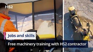 Free machinery operation training with HS2 contractor