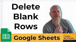 Google Sheets - Remove  delete blank rows from spreadsheet