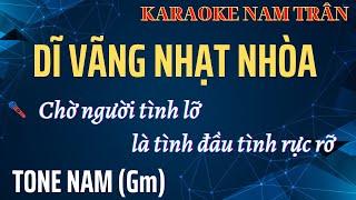 Karaoke Dĩ Vãng Nhạt Nhòa Tone Nam  Nam Trân