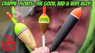 CRAPPIE FLOATS- The GOOD BAD AND VERY UGLY