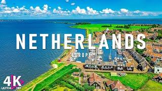 FLYING OVER NETHERLANDS 4K UHD - Relaxing Music Along With Beautiful Nature Videos - 4K Video HD