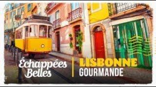 Échappées belles - Lisbonne gourmande