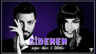 Sezen Aksu & Taladro - GİDEMEM  Mashup