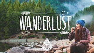 Wanderlust  - An IndieFolkPop Playlist  Vol. I