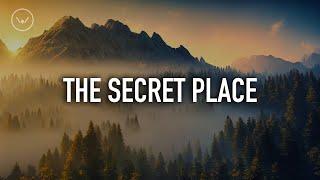 The Secret Place  2 Hour Piano Instrumental for Prayer and Worship  Soaking Worship Music