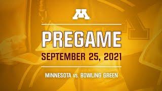Pregame - 92521  Minnesota vs. Bowling Green